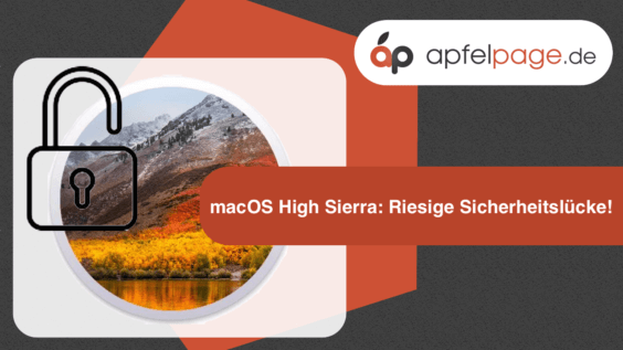 Riesige Sicherheitslücke in macOS High Sierra – apfelwoche KW48/2017 [+Video]