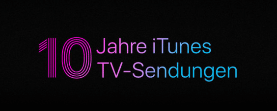 Jubiläumsangebote: 10 Jahre TV-Serien bei iTunes mit satten Rabatten