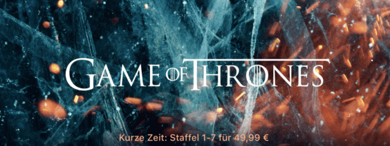 iTunes Angebot: Game of Thrones – Staffel 1 bis 7 für nur 49,99 Euro