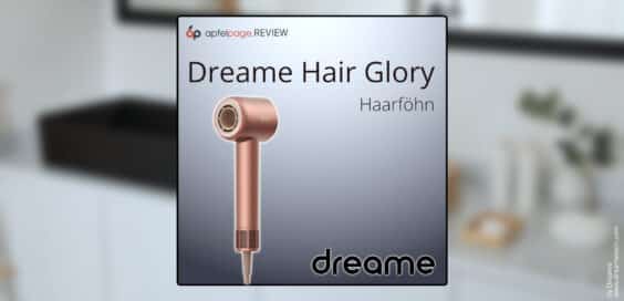 Hair Glory von Dreame im Test: Können Saugroboter-Hersteller auch Haarstyling? | REVIEW