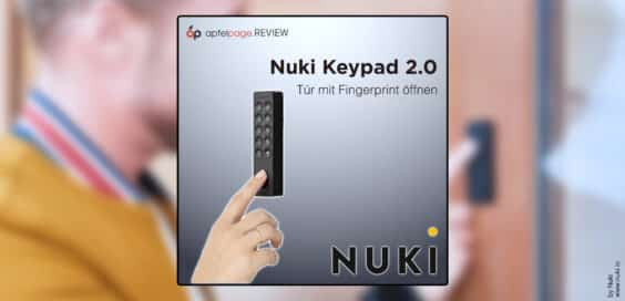 Nuki Keypad 2.0 im Test: Haustür elegant per Fingerabdruck geöffnet | REVIEW